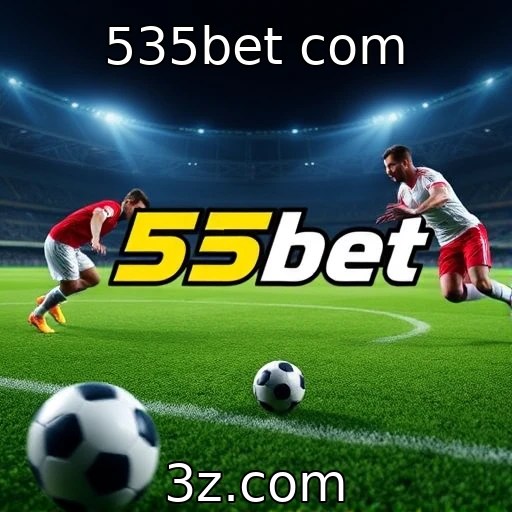 535bet com Apostas Esportivas: Como Analisar Partidas Para Maximizar Seus Ganhos